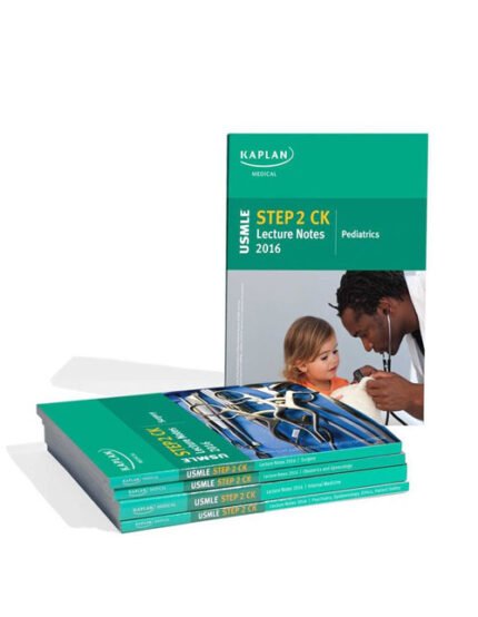 Kaplan USMLE Step 2 CK Lecture Notes
