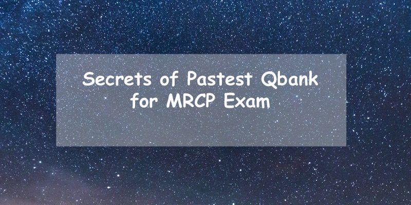 Pastest Qbank for MRCP Exam