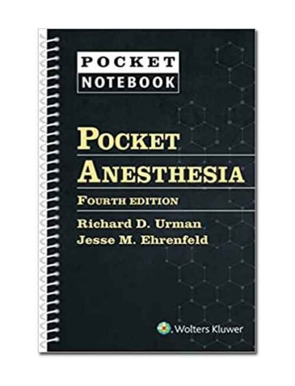 Pocket Anesthesia Fourth Edition (Pocket Notebook)
