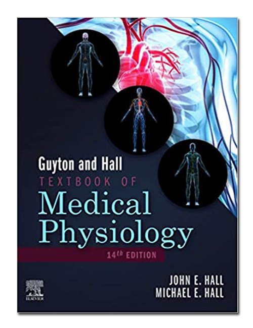 Guyton and Hall Textbook of Medical Physiology