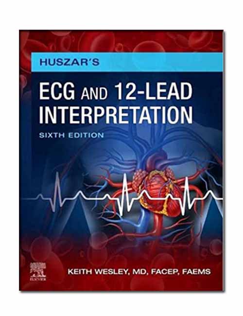 Huszar's ECG and 12-Lead Interpretation 6th Edition