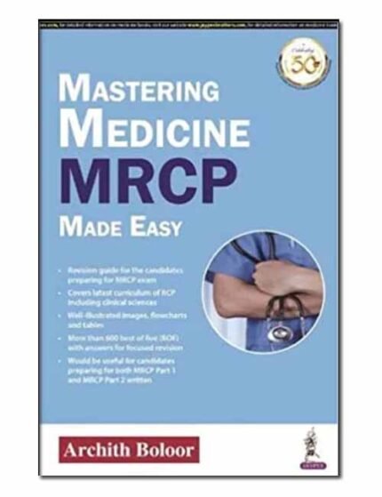 Mastering Medicine MRCP Made Easy By Dr. Archith Boloor
