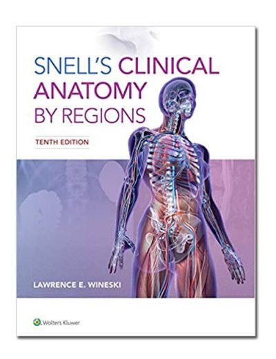 Snell's Clinical Anatomy by Regions 10th Edition - 99 Medical Books