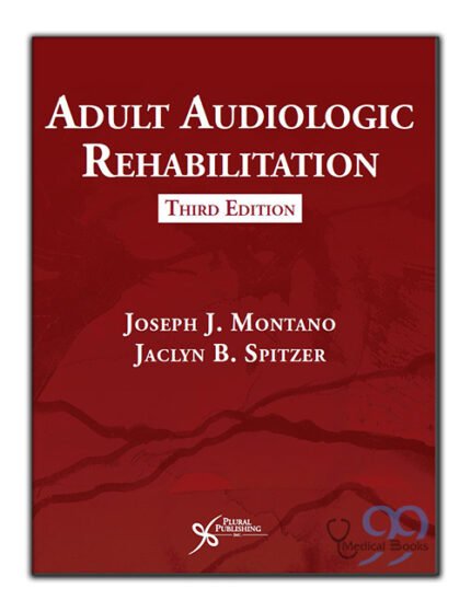 Adult Audiologic Rehabilitation 3rd Edition