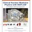 Clinical Nuclear Medicine Physics with MATLAB