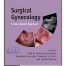 Surgical Gynecology: A Case-Based Approach 1st Edition
