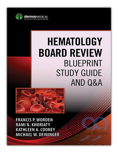 Hematology Board Review Blueprint Study Guide and Q&A