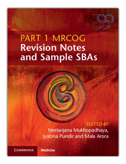 Part 1 MRCOG Revision Notes and Sample SBAs 1st Edition