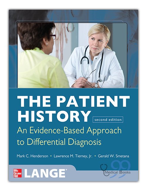 The Patient History Evidence-Based Approach to Differential Diagnosis 2nd Edition