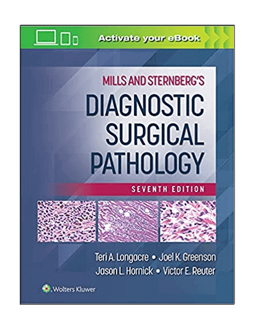 Mills and Sternbergs Diagnostic Surgical Pathology 7th Edition