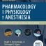 Pharmacology and Physiology for Anesthesia Foundations and Clinical Application