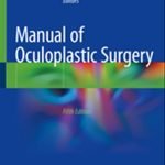 Manual of Oculoplastic Surgery 5th Ed