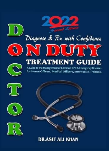 Doctor on Duty Treatment Guide 2022 By Dr Asif Ali Khan