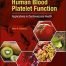 Nutraceuticals and Human Blood Platelet Function Applications in Cardiovascular Health
