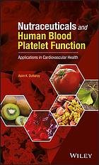 Nutraceuticals and Human Blood Platelet Function Applications in Cardiovascular Health