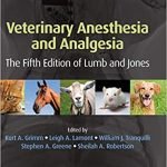 Veterinary Anesthesia and Analgesia The Fifth Edition of Lumb and Jones 5th Ed