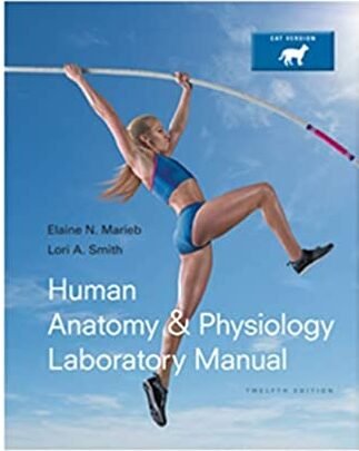 Human Anatomy & Physiology Laboratory Manual Cat Version 12th Ed