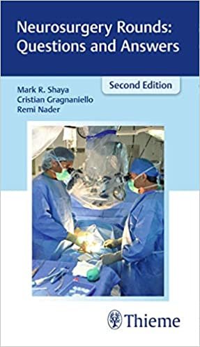 Neurosurgery Rounds Questions and Answers 2nd Ed