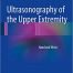 Ultrasonography of the Upper Extremity Hand and Wrist