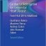 Cardiac Catheterization for Congenital Heart Disease From Fetal Life to Adulthood 2nd Ed