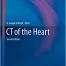 CT of the Heart (Contemporary Medical Imaging) 2nd Edition