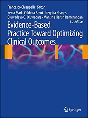 Evidence Based Practice Toward Optimizing Clinical Outcomes