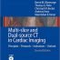 Multi Slice and Dual Source CT in Cardiac Imaging Principles Protocols Indications Outlook 2nd Ed