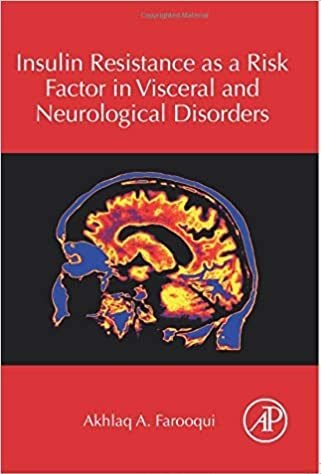 Insulin Resistance As a Risk Factor in Visceral and Neurological Disorders
