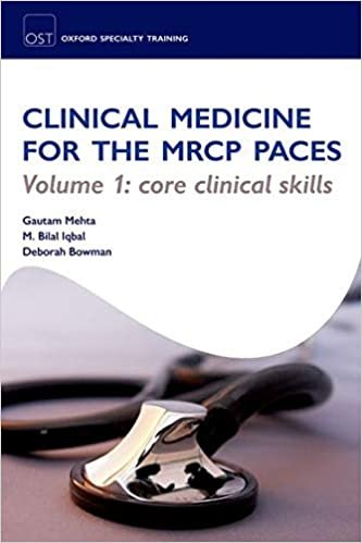 OST Clinical Medicine for the MRCP PACES Volume 1 Core Clinical Skills