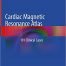 Cardiac Magnetic Resonance Atlas 101 Clinical Cases