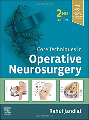 Core Techniques in Operative Neurosurgery 2nd Ed