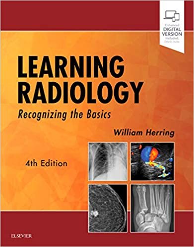 Learning Radiology Recognizing the Basics 4th Ed