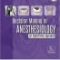 Decision Making in Anesthesiology An Algorithmic Approach 5th Edition