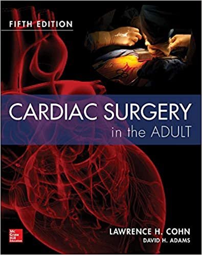 Cardiac Surgery in the Adult 5th Ed