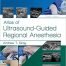Atlas of Ultrasound Guided Regional Anesthesia 3rd Ed