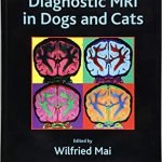 Diagnostic MRI in Dogs and Cats