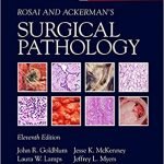 Rosai and Ackerman’s Surgical Pathology 11th Ed
