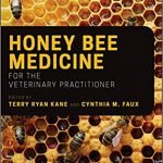 Honey Bee Medicine for the Veterinary Practitioner