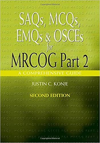 SAQS MCQS EMQS and OSCES for MRCOG Part 2 2nd Ed