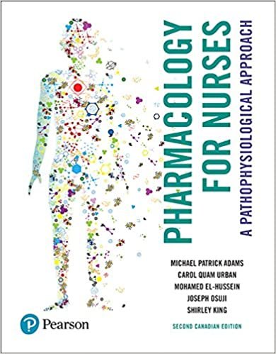 Pharmacology for Nurses A Pathophysiological Approach 2nd Ed