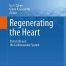 Regenerating the Heart Stem Cells and the Cardiovascular System