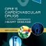 Opies Cardiovascular Drugs A Companion to Braunwald's Heart Disease 9th Ed