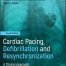Cardiac Pacing Defibrillation and Resynchronization A Clinical Approach 4th Ed