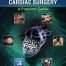 Minimally Invasive Cardiac Surgery A Practical Guide