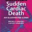 Pathology of Sudden Cardiac Death An Illustrated Guide