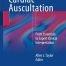 Learning Cardiac Auscultation From Essentials to Expert Clinical Interpretation