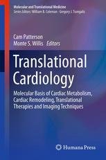 Translational Cardiology Molecular Basis of Cardiac Metabolism Cardiac Remodeling Translational Therapies and Imaging Techniques