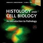 Histology and Cell Biology An Introduction to Pathology 5th Ed