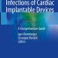 Infections of Cardiac Implantable Devices A Comprehensive Guide
