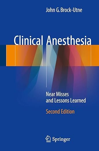 Clinical Anesthesia Near Misses and Lessons Learned